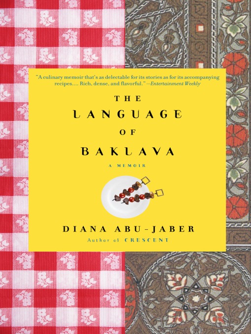 Title details for The Language of Baklava by Diana Abu-Jaber - Available